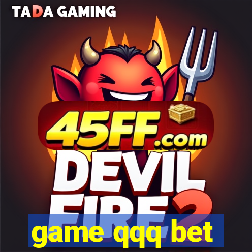 game qqq bet